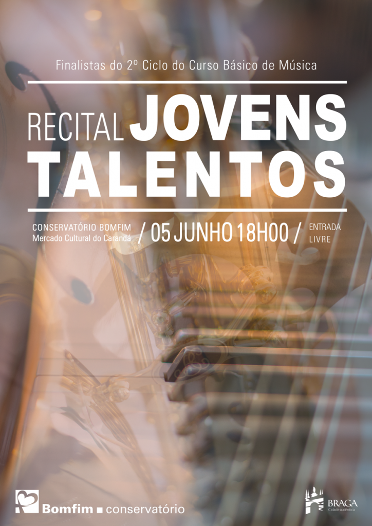 Recital Jovens Talentos Finalistas do 2º Ciclo do Curso Básico de Música do Conservatório Bomfim