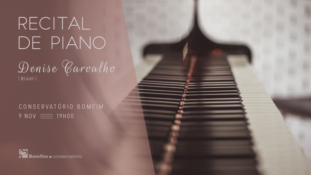 Recital de Piano Denise Carvalho Conservatório Bomfim