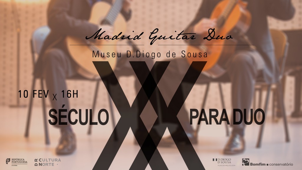 Concerto Madrid Guitar Duo Conservatório Bomfim Museu D. Diogo de Sousa