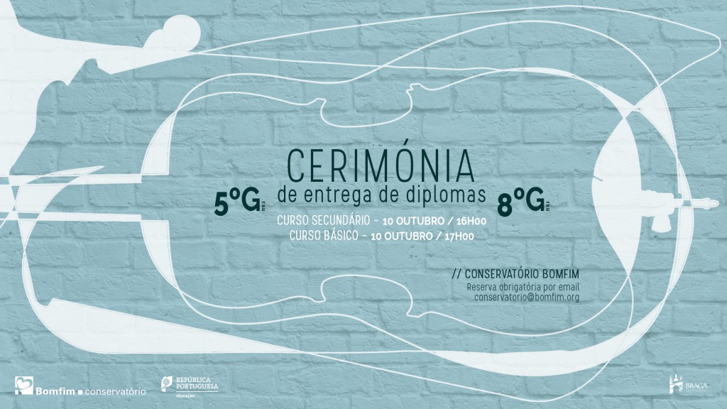 Cerimónia de Entrega de Diplomas Curso Básico de Música e Curso Secundário de Música Braga