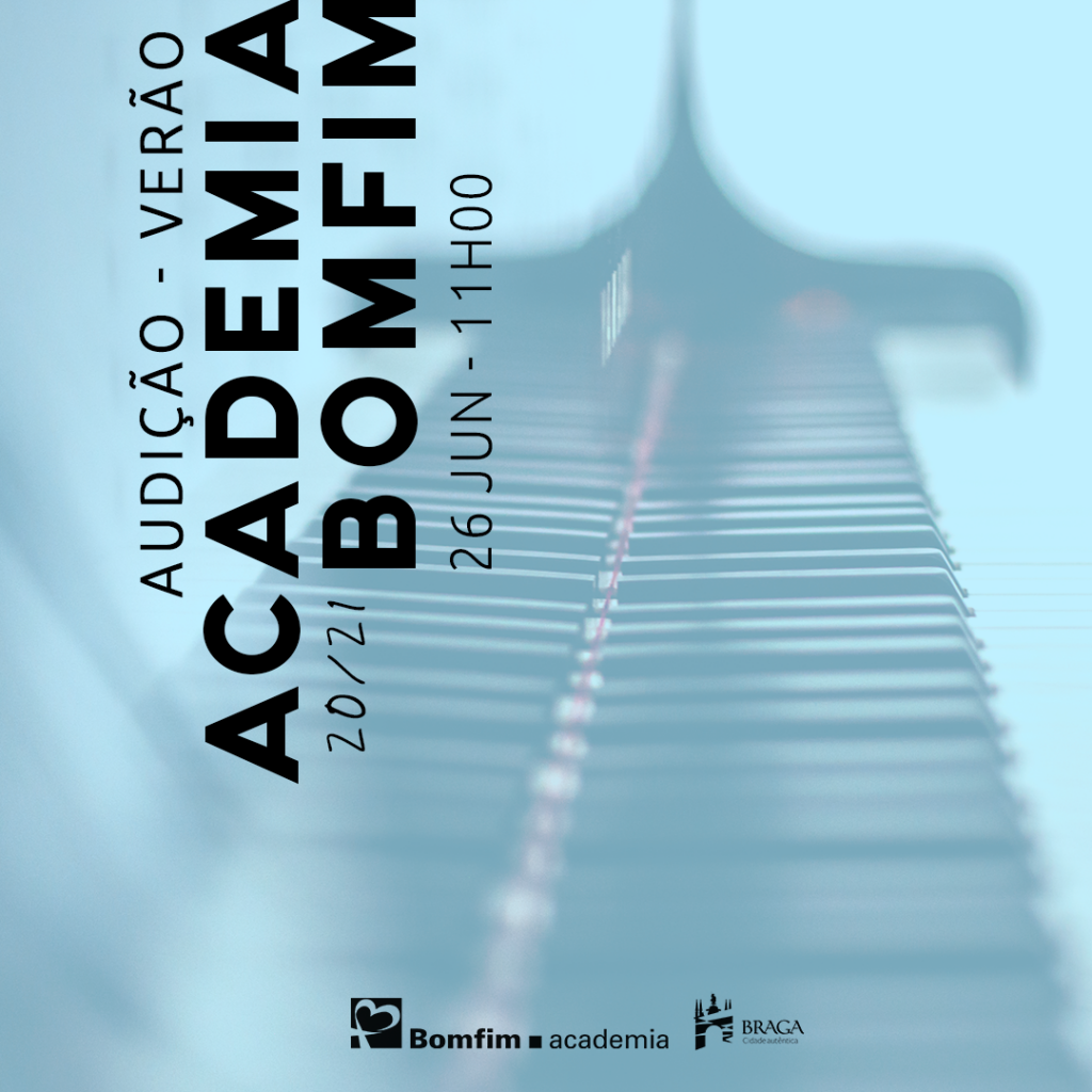 Audição de Verão 2021 Academia Bomfim Conservatório Bomfim Música Braga