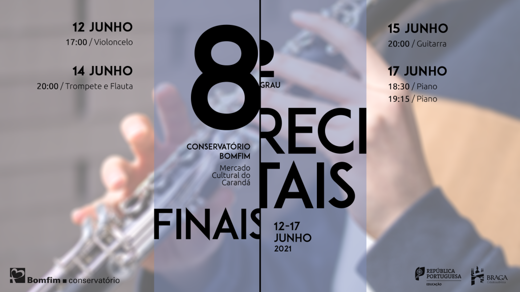 Cartaz Recitais de 8º Grau Curso Básico de Música Conservatório Bomfim Braga 2020-2021